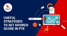 Useful Strategies to Get Desired Score in PTE