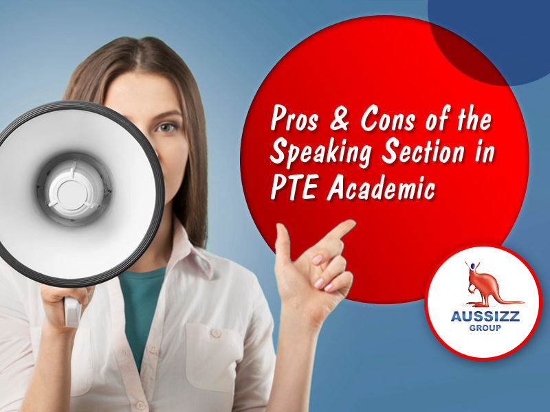 Pros & Cons of the Speaking Section in PTE Academic