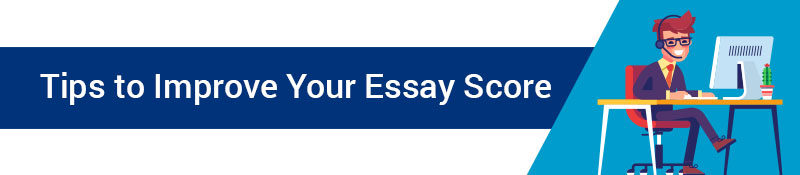 Tips to Improve Your Essay Score